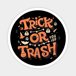 Trick Or Trash Magnet